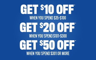 GET
$10 OFF WHEN YOU SPEND $35-$100